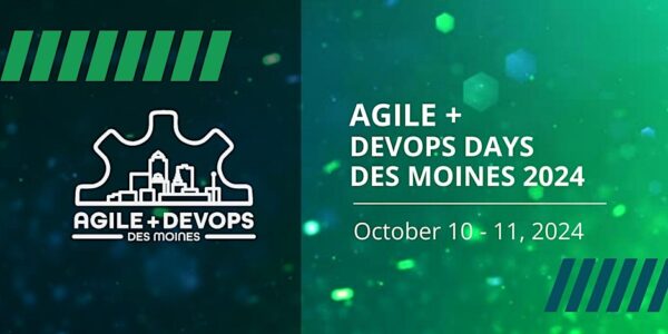 Agile + DevOpsDays Des Moines 2024 - Early Bird Tickets